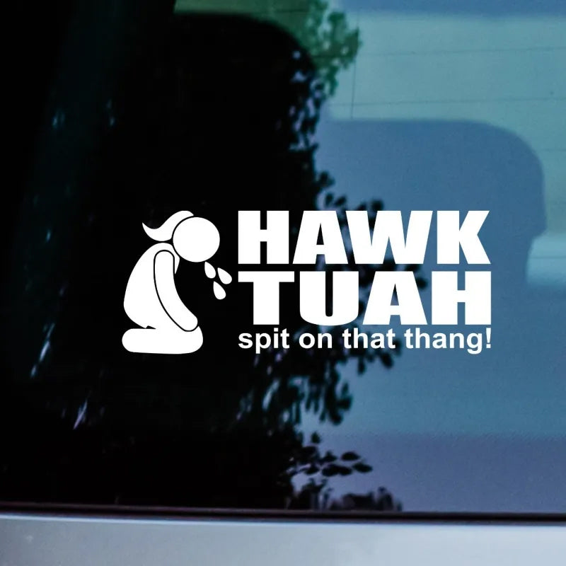 Autocollant « Hawk Tuah Spit On That Thang »