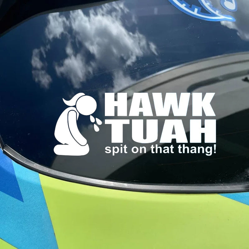 Autocollant « Hawk Tuah Spit On That Thang »